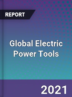 Global Electric Power Tools Market