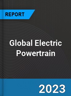 Global Electric Powertrain Market