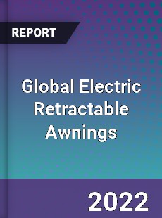 Global Electric Retractable Awnings Market