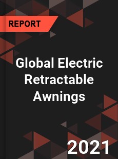 Global Electric Retractable Awnings Market