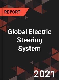 Global Electric Steering System Market
