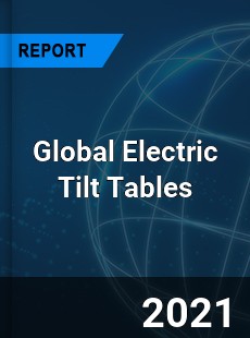 Global Electric Tilt Tables Market
