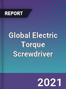Global Electric Torque Screwdriver Market
