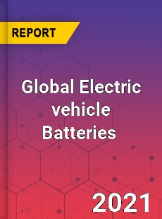 Electric vehicle Batteries Market