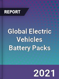 Global Electric Vehicles Battery Packs Market