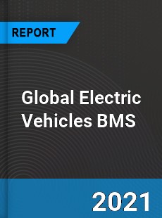 Global Electric Vehicles BMS Market