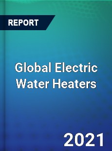 Global Electric Water Heaters Market
