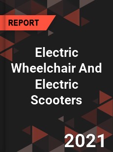 Global Electric Wheelchair And Electric Scooters Market