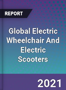 Global Electric Wheelchair And Electric Scooters Market