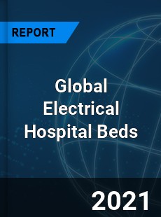 Global Electrical Hospital Beds Market