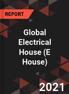 Global Electrical House Market
