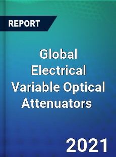 Global Electrical Variable Optical Attenuators Market