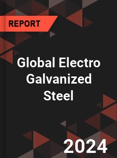Global Electro Galvanized Steel Market
