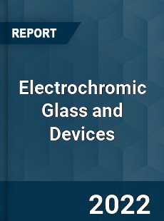 Global Electrochromic Glass and Devices Market