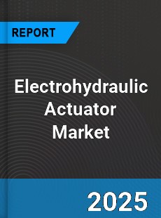 Global Electrohydraulic Actuator Market