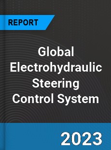 Global Electrohydraulic Steering Control System Industry