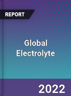 Global Electrolyte Market
