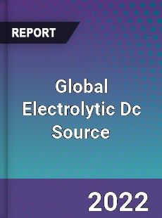 Global Electrolytic Dc Source Market