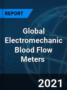 Global Electromechanic Blood Flow Meters Market