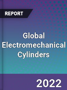 Global Electromechanical Cylinders Market