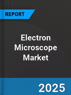 Global Electron Microscope Market