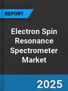 Global Electron Spin Resonance Spectrometer Market