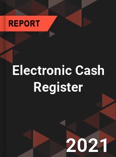 Global Electronic Cash Register Market
