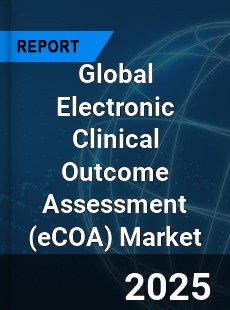 Global Electronic Clinical Outcome Assessment Market