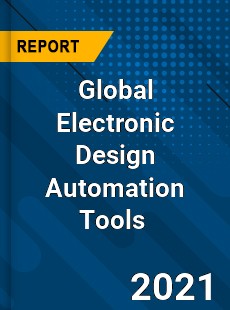 Electronic Design Automation Tools Market