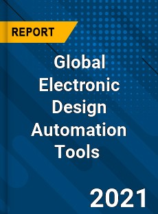 Global Electronic Design Automation Tools Market
