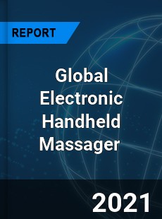 Global Electronic Handheld Massager Market