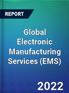 Global Electronic Manufacturing Services Market