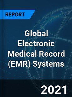 Global Electronic Medical Record Systems Market