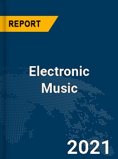 Global Electronic Music Market