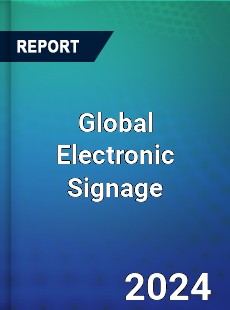Global Electronic Signage Market