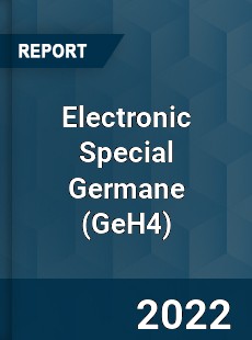 Global Electronic Special Germane Market
