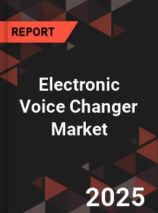 Global Electronic Voice Changer Market