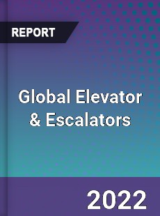 Global Elevator & Escalators Market