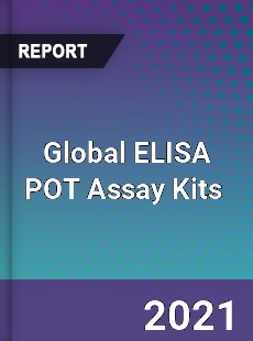 Global ELISA POT Assay Kits Market