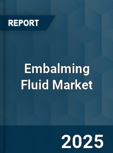 Global Embalming Fluid Market