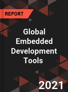 Global Embedded Development Tools Market