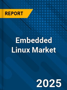 Global Embedded Linux Market