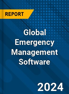 Global Emergency Management Software Market