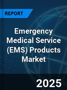 Global Emergency Medical Service Products Market