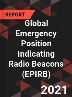 Global Emergency Position Indicating Radio Beacons Market