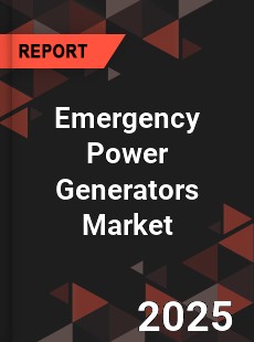 Emergency Power Generators Market
