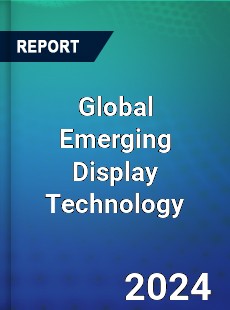 Global Emerging Display Technology Market