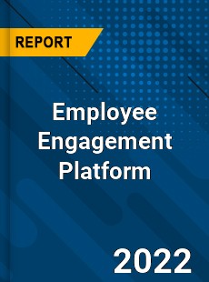 Global Employee Engagement Platform Market