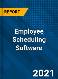 Global Employee Scheduling Software Market