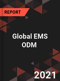 Global EMS ODM Market